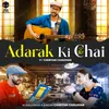 About Adarak Ki Chai Song